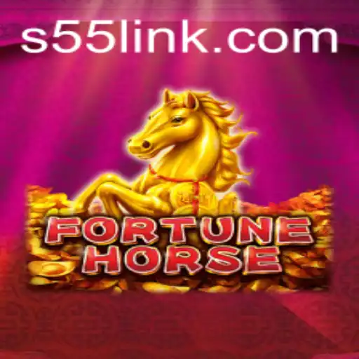 Exploring the World of FortuneHorse and the Intriguing S55 Challenge
