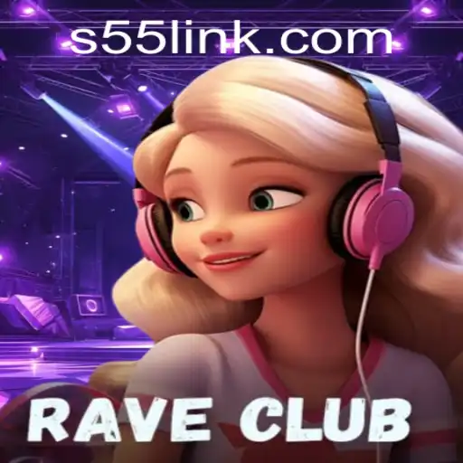 RaveClub: The Thrilling New Game Captivating Audiences with S55