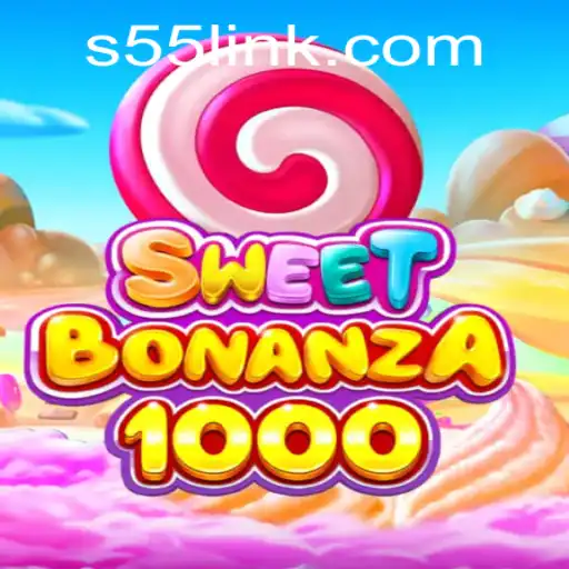 Unveiling SweetBonanza1000: A New Era in Gaming with S55